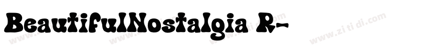 BeautifulNostalgia R字体转换 BeautifulNostalgia R字体转换